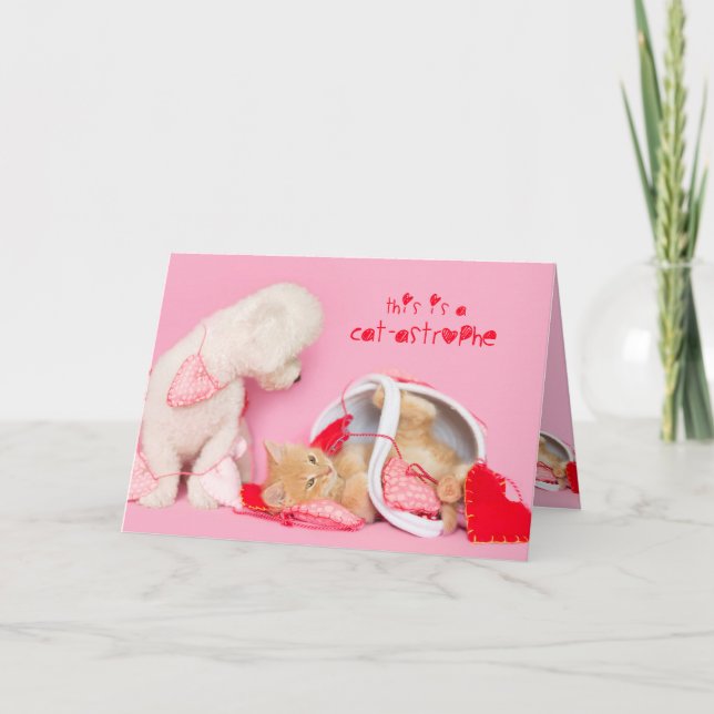 Cat-astrophe Valentine dog and cat card (Front)