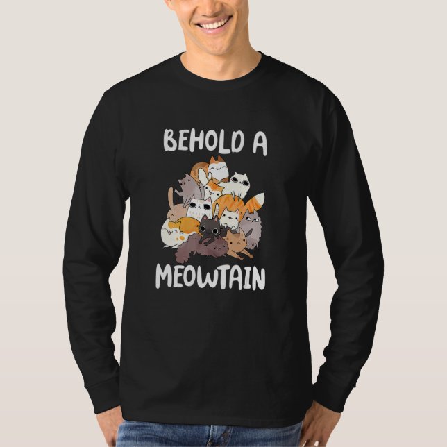 Cat Behold A Meowtain Cat Mountain T-Shirt (Front)