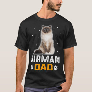 CAT BIRMAN CAT DAD BIRMAN CAT T-Shirt