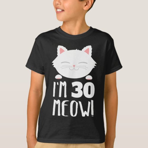 Cat Birthday Gift Woman 30th Birthday Age 30th Yea T_Shirt