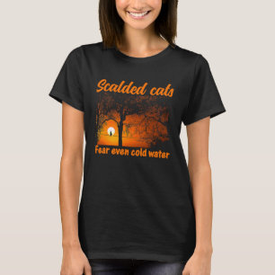 cat cat kittens hangover quote 1 T-Shirt