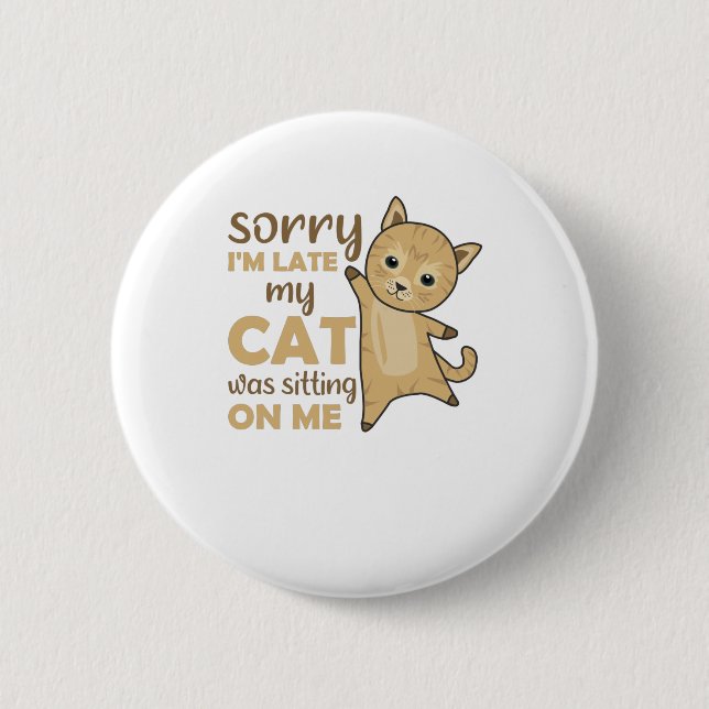 Cat Cats Kittens Funny Saying Cute Animals Button (Front)