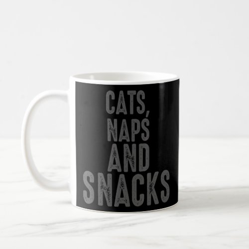 Cat    Cats Naps And Snacks 1  Coffee Mug