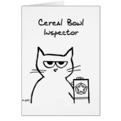 Cat, Cereal Bowl Inspector - Funny Cat Card (Front)