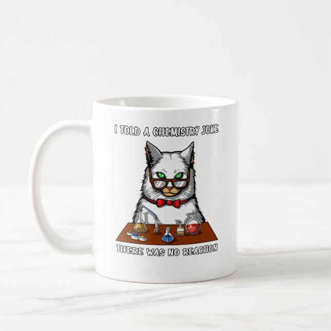 Cat Chemistry Teacher Funny No Reaction Joke Coffee Mug (Left)