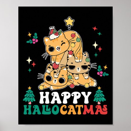 Cat Christmas Halloween Happy Hallocatmas Thanksgi Poster