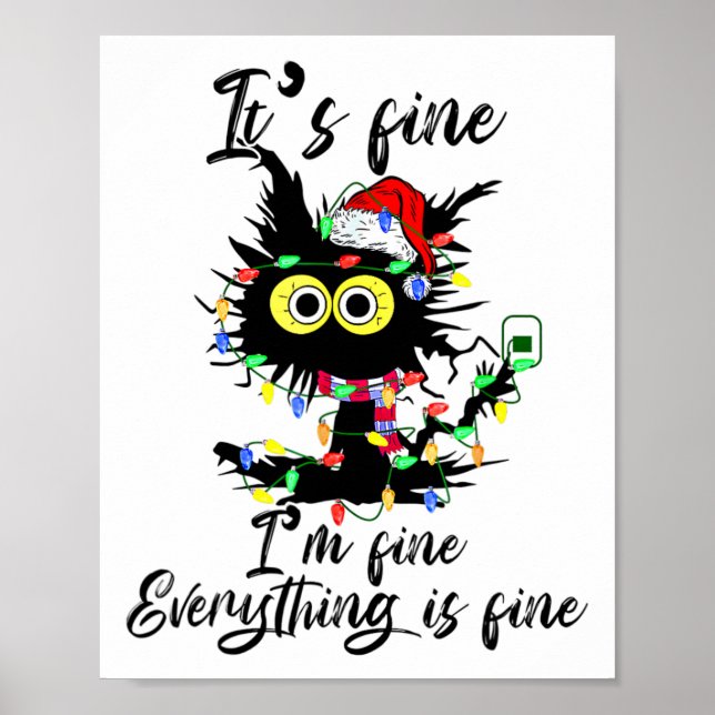 Cat Christmas It's Fine I'm Fine Everything Is Fin Poster (Front)