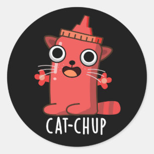 Cat-chup Funny Ketchup Pun Dark BG Classic Round Sticker