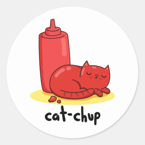 Cat_chup Funny Red Ketchup Cat Pun  Classic Round Sticker