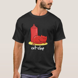 Cat-chup Funny Red Ketchup Cat Pun Dark BG T-Shirt