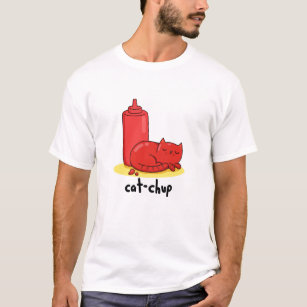 Cat-chup Funny Red Ketchup Cat Pun  T-Shirt