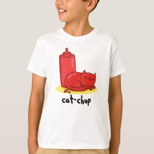 Cat-chup Funny Red Ketchup Cat Pun  T-Shirt