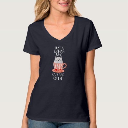 Cat Coffee Mug Just a Woman Who Loves Cats and Cof T_Shirt