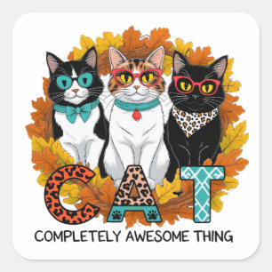 CAT Completely Awesome Thing Square Sticker