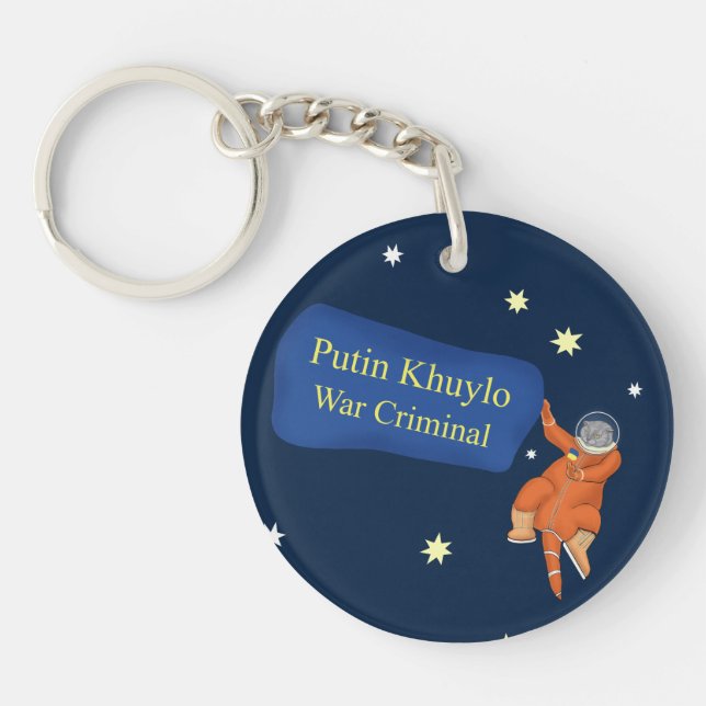 Cat cosmonaut with a poster Putin Khuilo Keychain (Front)