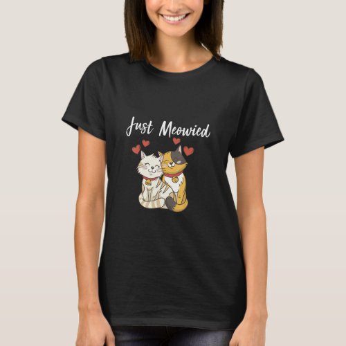 Cat  Couple  Married Couple Cat Just Meowied  T_Shirt