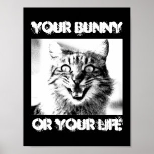 Cat Criminals Your Bunny Or Your Life Spoof Poster