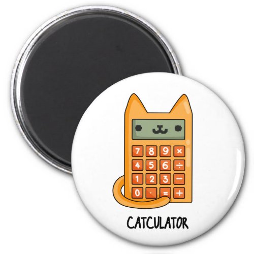 Cat_culator Funny Calculator Pun  Magnet