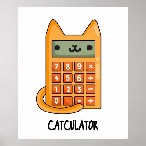 Cat_culator Funny Calculator Pun  Poster