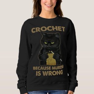 Cat Cute Cat Crocheting Cat  Cat Owner Sweatshirt