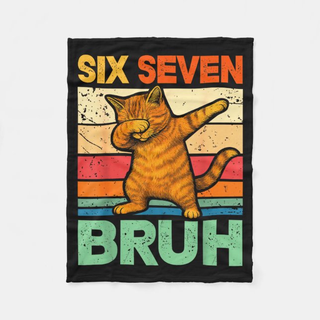 Cat Dabbing Bruh 67 Meme 6 7 Six Seven  Fleece Blanket (Front)