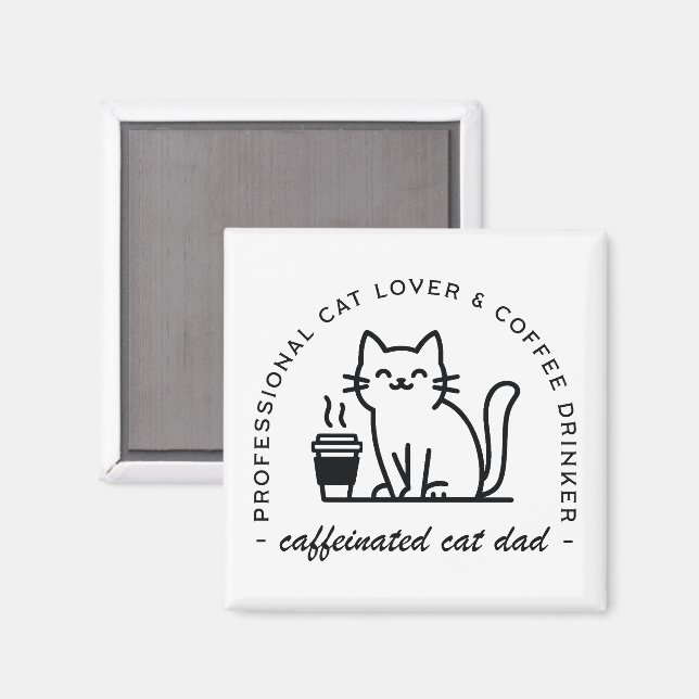 Cat dad and coffee lovers hipster magnet (Front/Back)