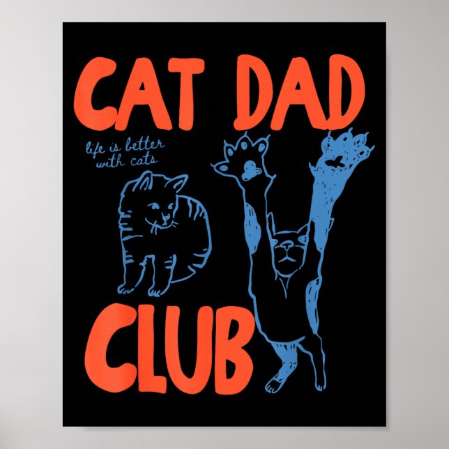 Cat Dad Club Funny Cat Lover Pet Parent Father's D Poster (Front)