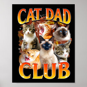 Cat Dad Club Funny Life Is Better With Cats Father Poster