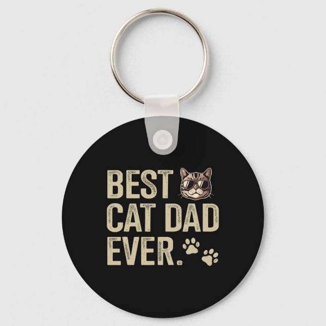 Cat Dad Ever For Fathers Day Birthday Christmas  Keychain (Front)