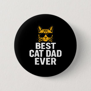 Cat Dad Ever Vintage Funny Cat Daddy Fathers Day  Button