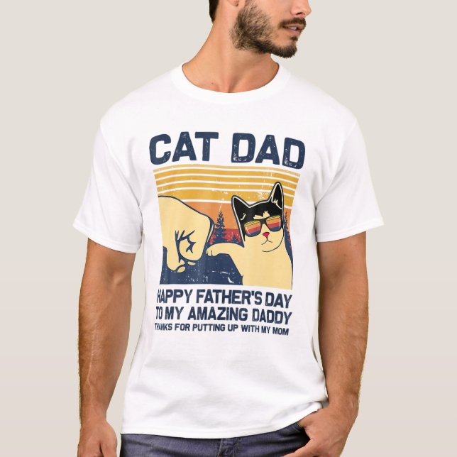 Cat Dad Happy Father’S Day To My Amazing Daddy T-Shirt (Front)