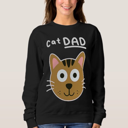 Cat Dad Joke Humor Birthday Fathers Day Sweatshirt