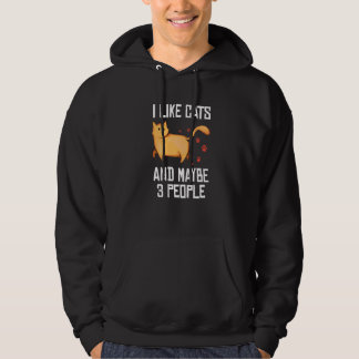 Cat Dad Mom  Cat  I like Cats And Maybe 3 People Hoodie