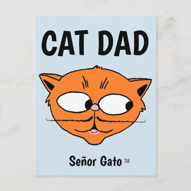 "CAT DAD" Señor Gato Mustache Cat Postcard (Front)
