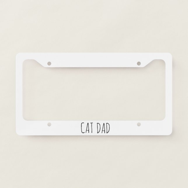 "Cat Dad" Simple Modern Farmhouse License Plate Frame (Front)