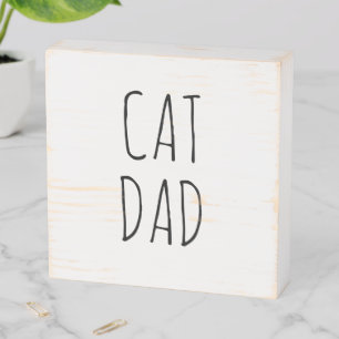 "Cat Dad" Simple Modern Farmhouse Wooden Box Sign