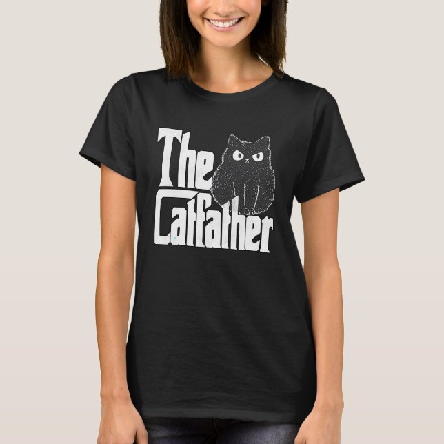 Cat Dad The Catfather Crazy Bad Cat Father Kitty D T-Shirt (Front)