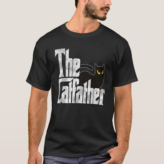 Cat Dad The Catfather Crazy Black Cat Father Kitty T-Shirt (Front)