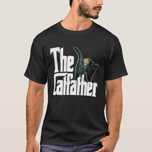 Cat Dad The Catfather Crazy Cat Father Kitty Daddy T-Shirt (Front)