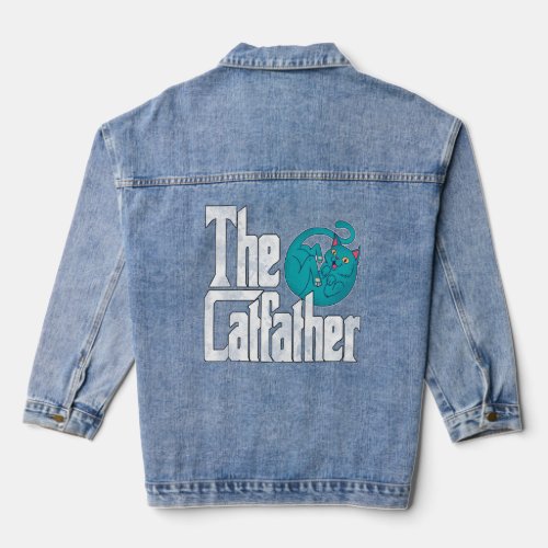 Cat Dad The Catfather Crazy Cute Cat Father Kitty  Denim Jacket