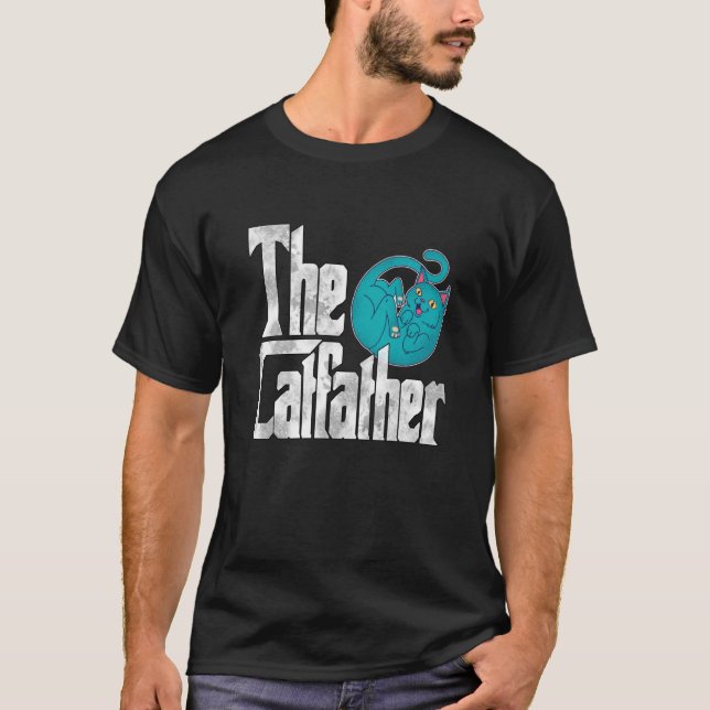 Cat Dad The Catfather Crazy Cute Cat Father Kitty  T-Shirt (Front)