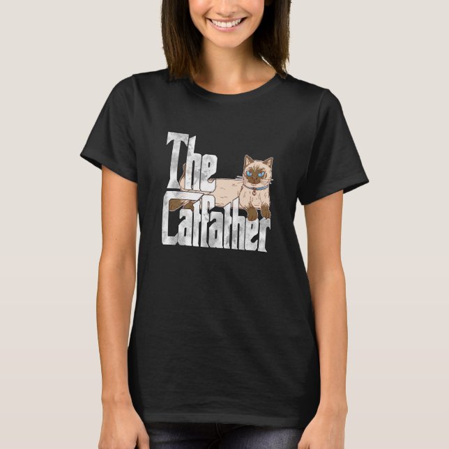 Cat Dad The Catfather Crazy Siamese Cat Father Kit T-Shirt (Front)