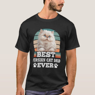 Cat Daddy BEST PERSIAN DAD EVER Persian Cat Owner T-Shirt