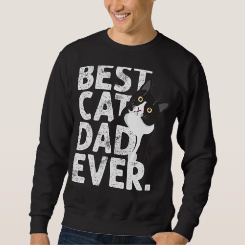 Cat Daddy Father  Best Cat Dad Ever Sweatshirt