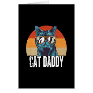 Cat Daddy Funny Cat Gift For Fathers Day Card