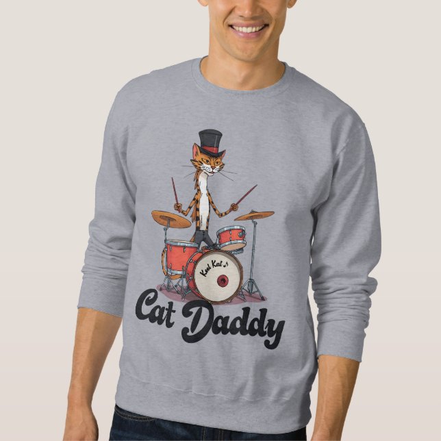 Cat Daddy Musician Drummer | Tabby Cats Art Lover Sweatshirt (Front)