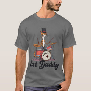 Cat Daddy Musician Drummer Tabby Cats Art Lover T-Shirt