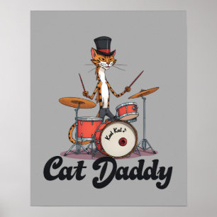 Cat Daddy Musician Drummer   Tabby Cats Lover Art Poster