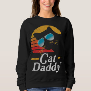 Cat Daddy Vintage 80s Style Cat Retro Sunglasses D Sweatshirt