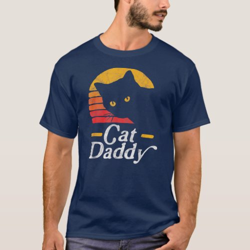 Cat Daddy Vintage Eighties Style Cat Retro T_Shirt